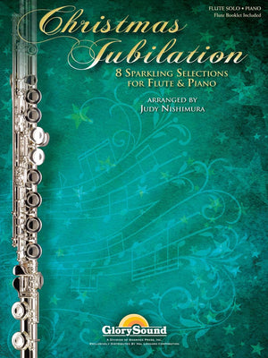 Christmas Jubilation: Sparkling Selections For Flute And Piano,Used