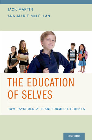 The Education of Selves: How Psychology Transformed Students,Used