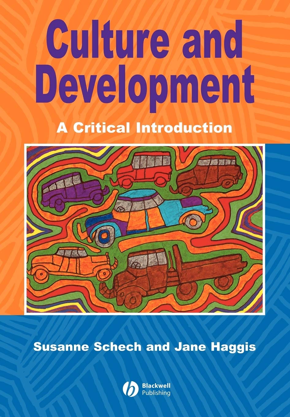 Culture and Development: A Critical Introduction,Used