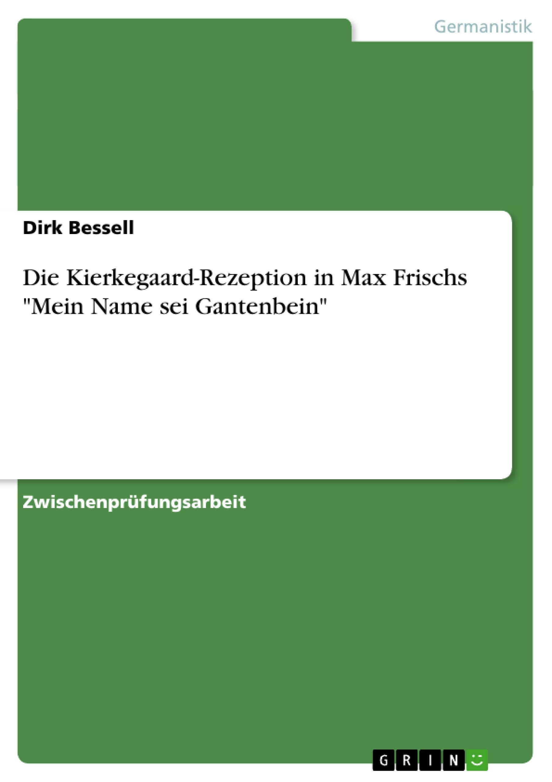 Die KierkegaardRezeption in Max Frischs 