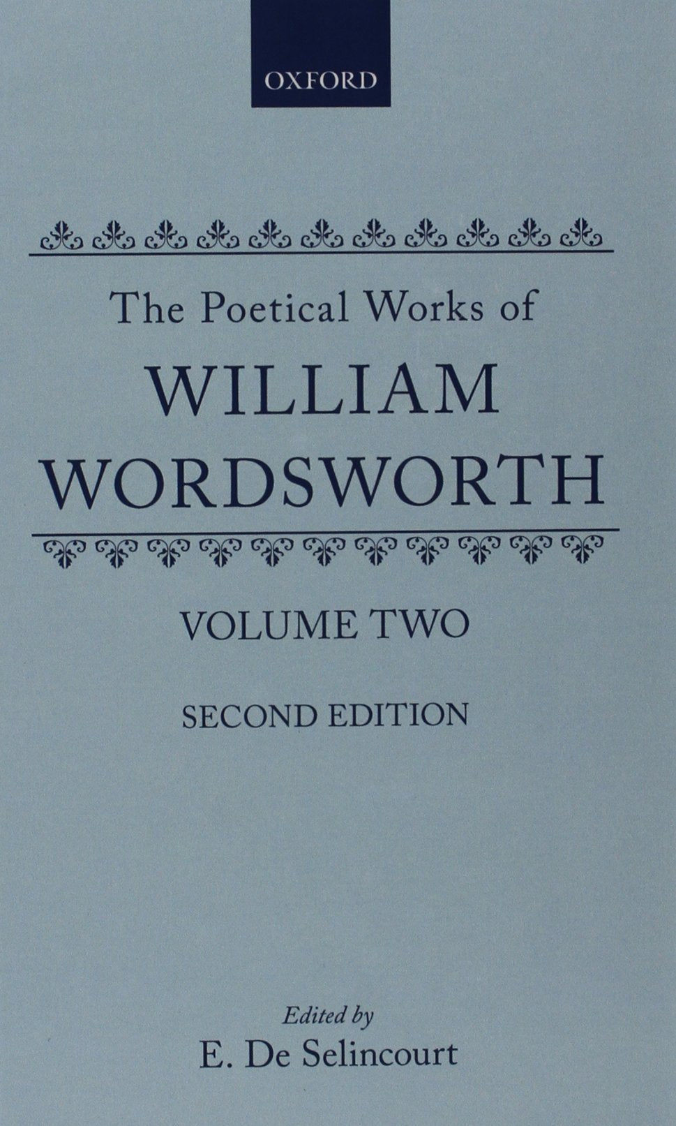 Wordsworth: Poetical Works: Poetical Works. With Introductions and Notes,Used
