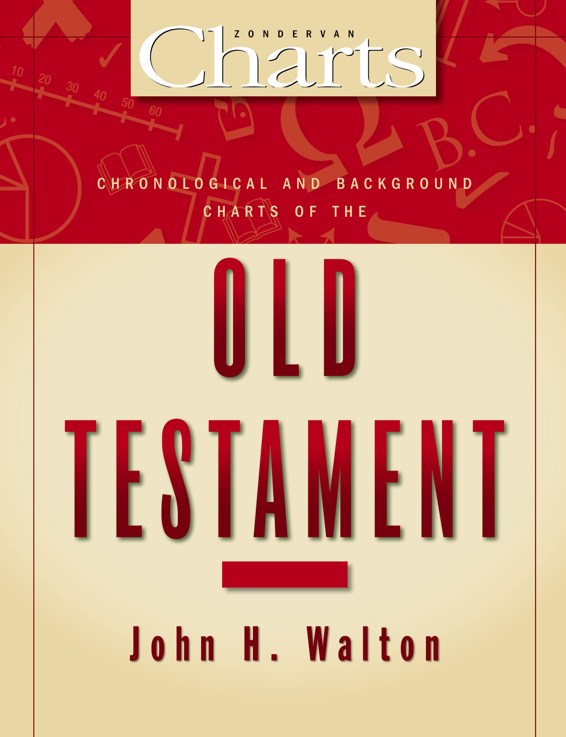 Chronological And Background Charts Of The Old Testament (Zondervan Charts),New