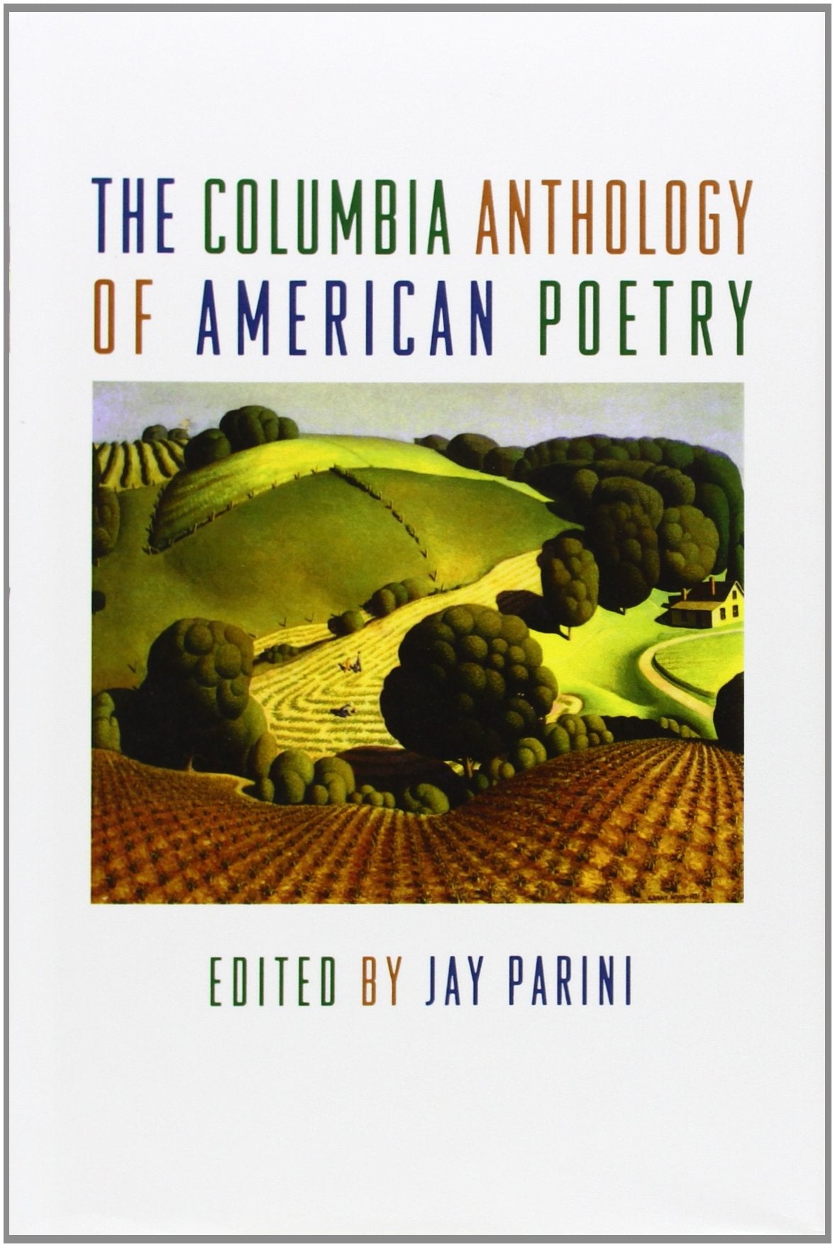 The Columbia Anthology of American Poetry,Used