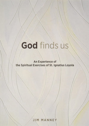 God Finds Us: An Experience of the Spiritual Exercises of St. Ignatius Loyola,Used