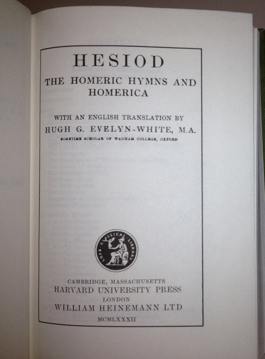 Hesiod, The Homeric Hymns, And Homerica (Loeb Classical Library #57) (English, Ancient Greek And Ancient Greek Edition)