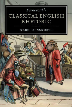 Farnsworth's Classical English Rhetoric (Farnsworth's Classical English series, 1),Used