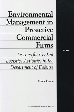 Environmental Management In Proactive Commercial Firms: Lessons For Central Logistics Activities In The Department Of Defense,New