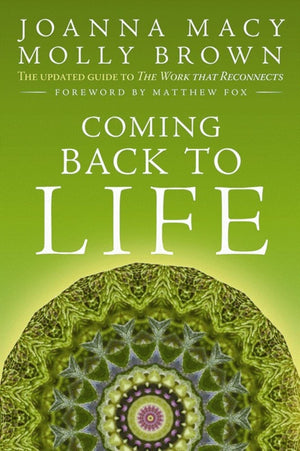 Coming Back To Life: The Updated Guide To The Work That Reconnects,Used
