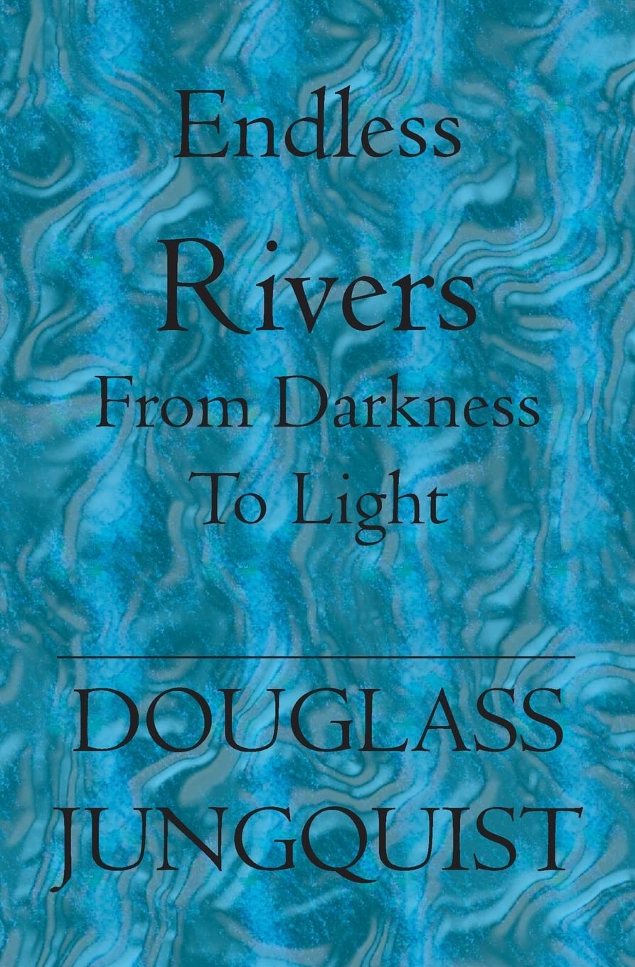 Endless Rivers: From darkness to light,Used