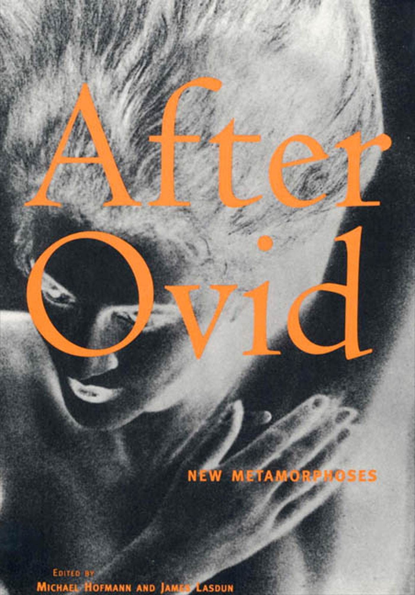 After Ovid: New Metamorphoses,New