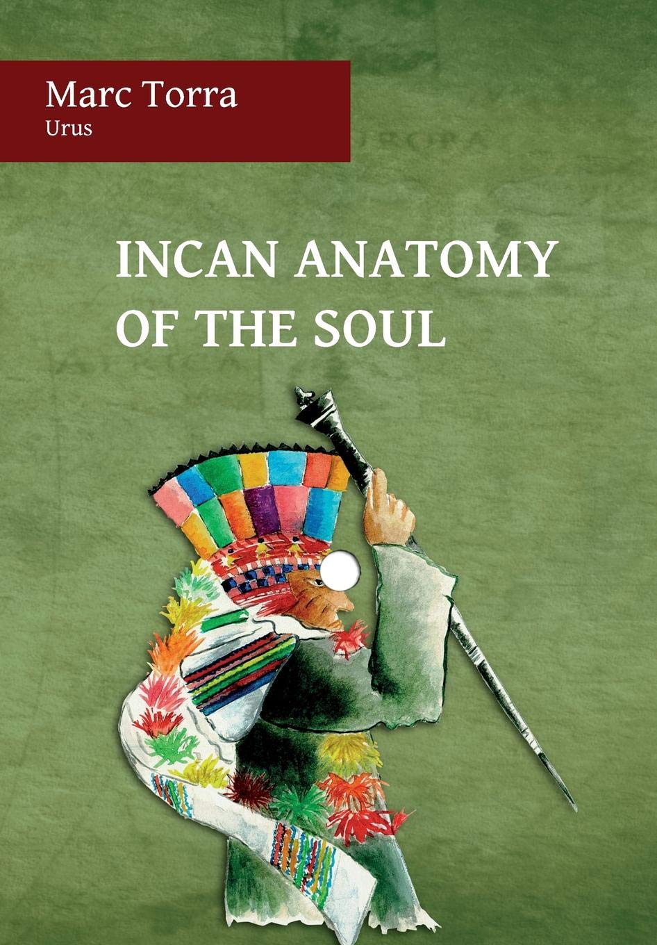 Incan Anatomy of the Soul,Used