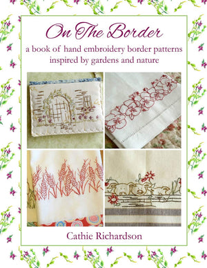 On The Border: A book of hand embroidery border patterns inspired by garden and nature,Used