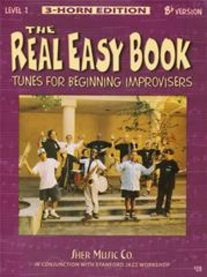 The Real Easy Book, Vol. 1: Tunes for Beginning Improvisers (Bflat version),New
