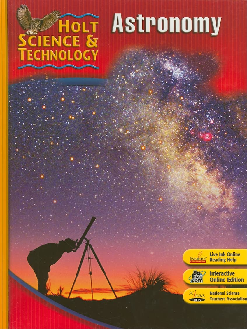 Holt Science & Technology: Student Edition J: Astronomy 2007,New