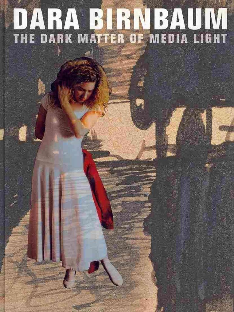 Dara Birnbaum: The Dark Matter of Media Light,Used