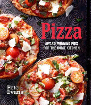 Pizza: Awardwinning Pies For The Home Kitchen
