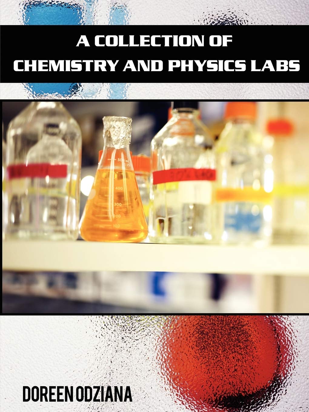 A Collection of Chemistry and Physics Labs,Used