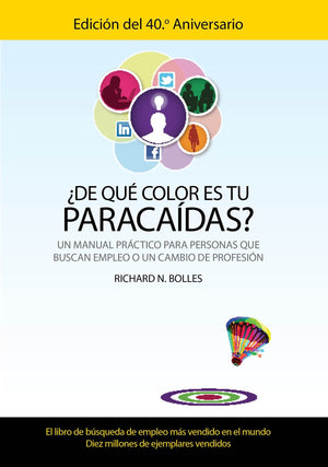 De que color es tu paracaidas? (Un manual practico para personas que buscan emp leo o un cambio de profesion) Edicion del 40 ani,Used