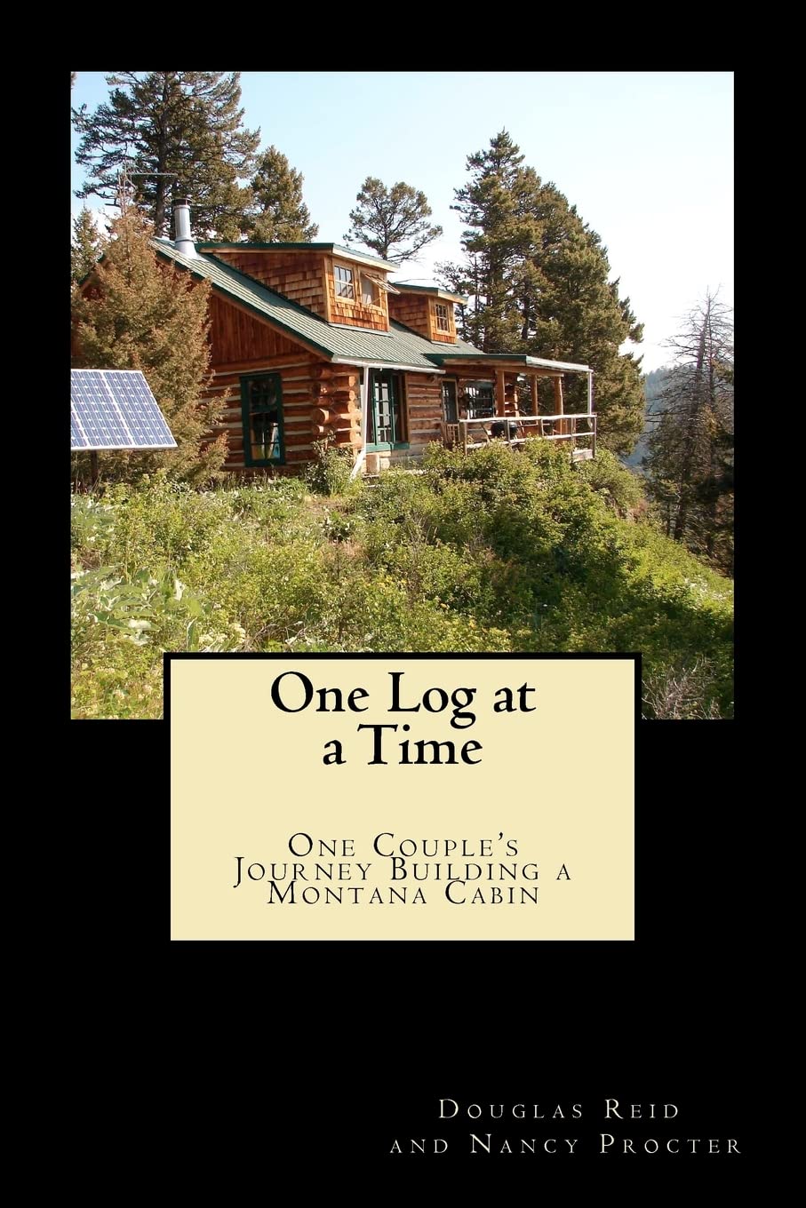 One Log At A Time: Douglas Reid And Nancy Procter,Used