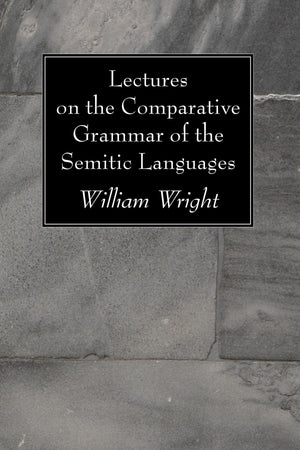 Lectures On The Comparative Grammar Of The Semitic Languages,Used