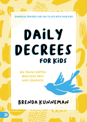 Daily Decrees for Kids: Big Things Happen When Kids Pray God's Promises,Used