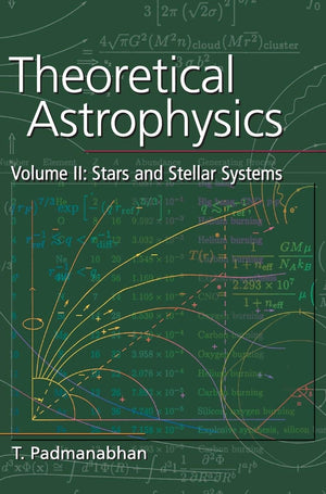 Theoretical Astrophysics: Volume 2, Stars and Stellar Systems (Theoretical Astrophysics (Hardcover)),New