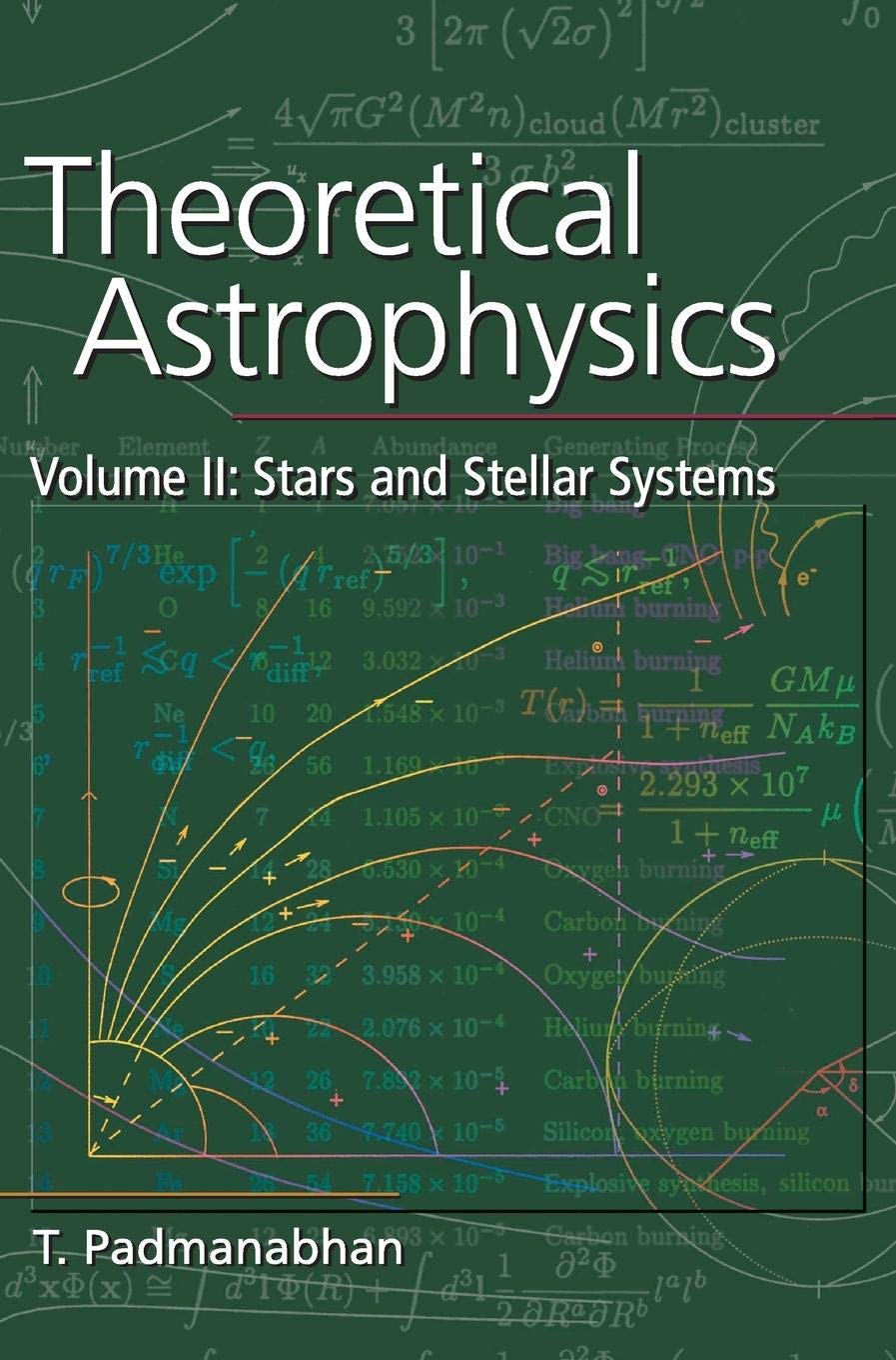 Theoretical Astrophysics: Volume 2, Stars and Stellar Systems (Theoretical Astrophysics (Hardcover)),New