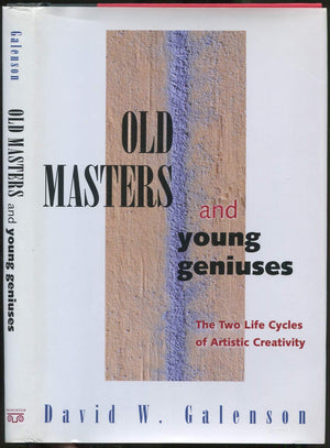 Old Masters and Young Geniuses: The Two Life Cycles of Artistic Creativity,Used