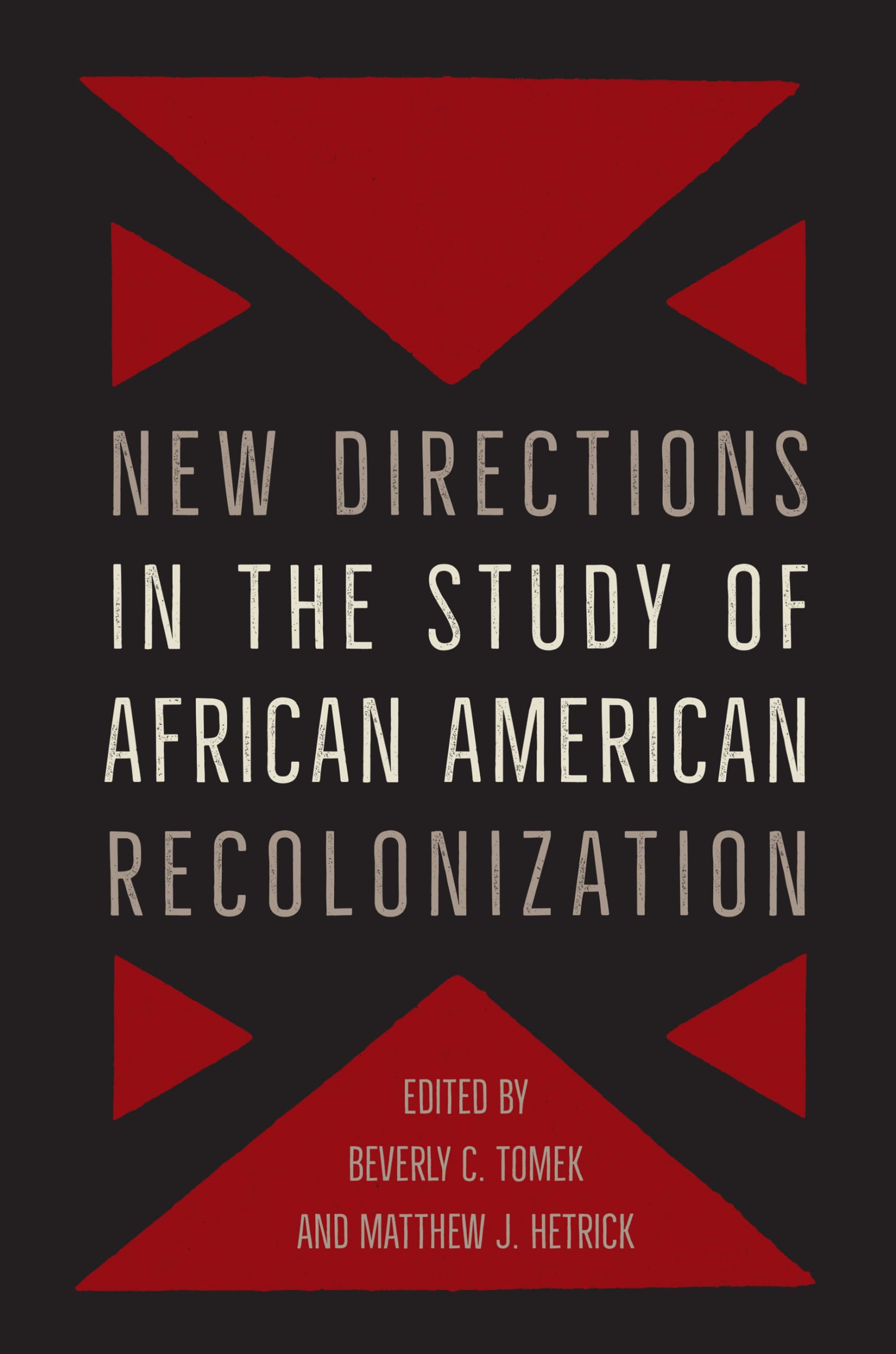 New Directions In The Study Of African American Recolonization (Southern Dissent),Used