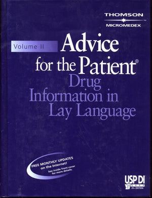Advice for the Patient : Drug Information in Lay Language (Usp Di Vol II: Advice for the Patient),Used