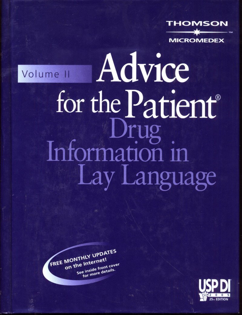 Advice for the Patient : Drug Information in Lay Language (Usp Di Vol II: Advice for the Patient),Used