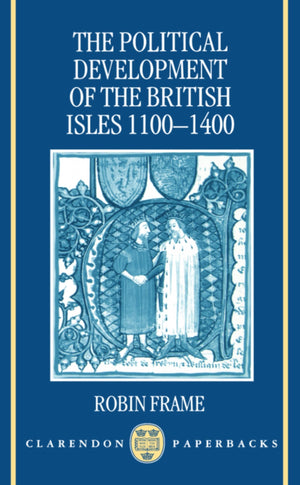 The Political Development of the British Isles 11001400,Used