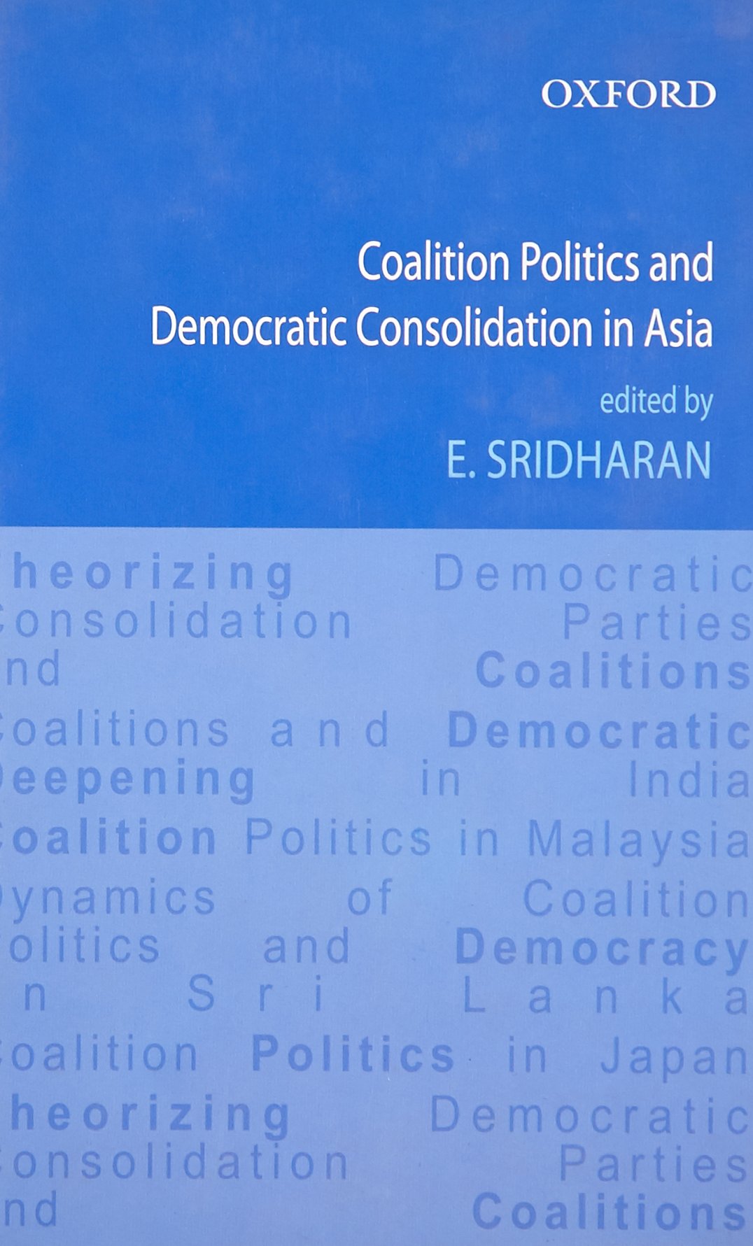 Coalition Politics and Democratic Consolidation in Asia,Used