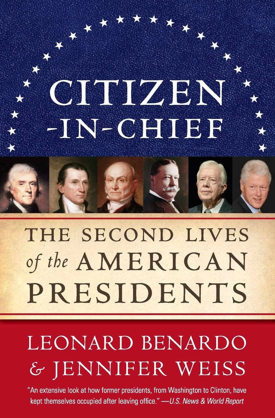CitizeninChief: The Second Lives of the American Presidents,Used