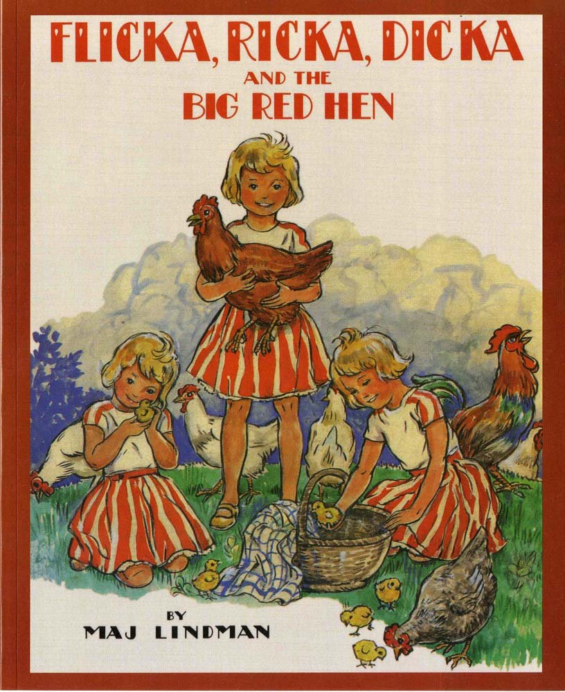 Flicka, Ricka, Dicka and the Big Red Hen,New