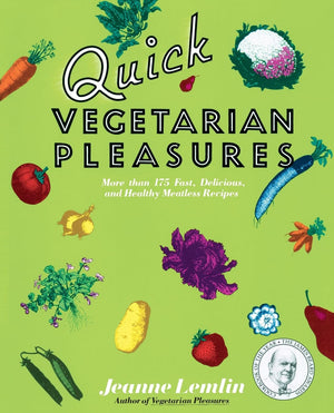 Quick Vegetarian Pleasures: More than 175 Fast, Delicious, and Healthy Meatless Recipes,Used