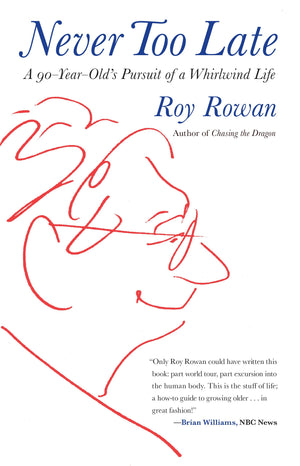 Never Too Late: A 90YearOld's Pursuit Of A Whirlwind Life,Used
