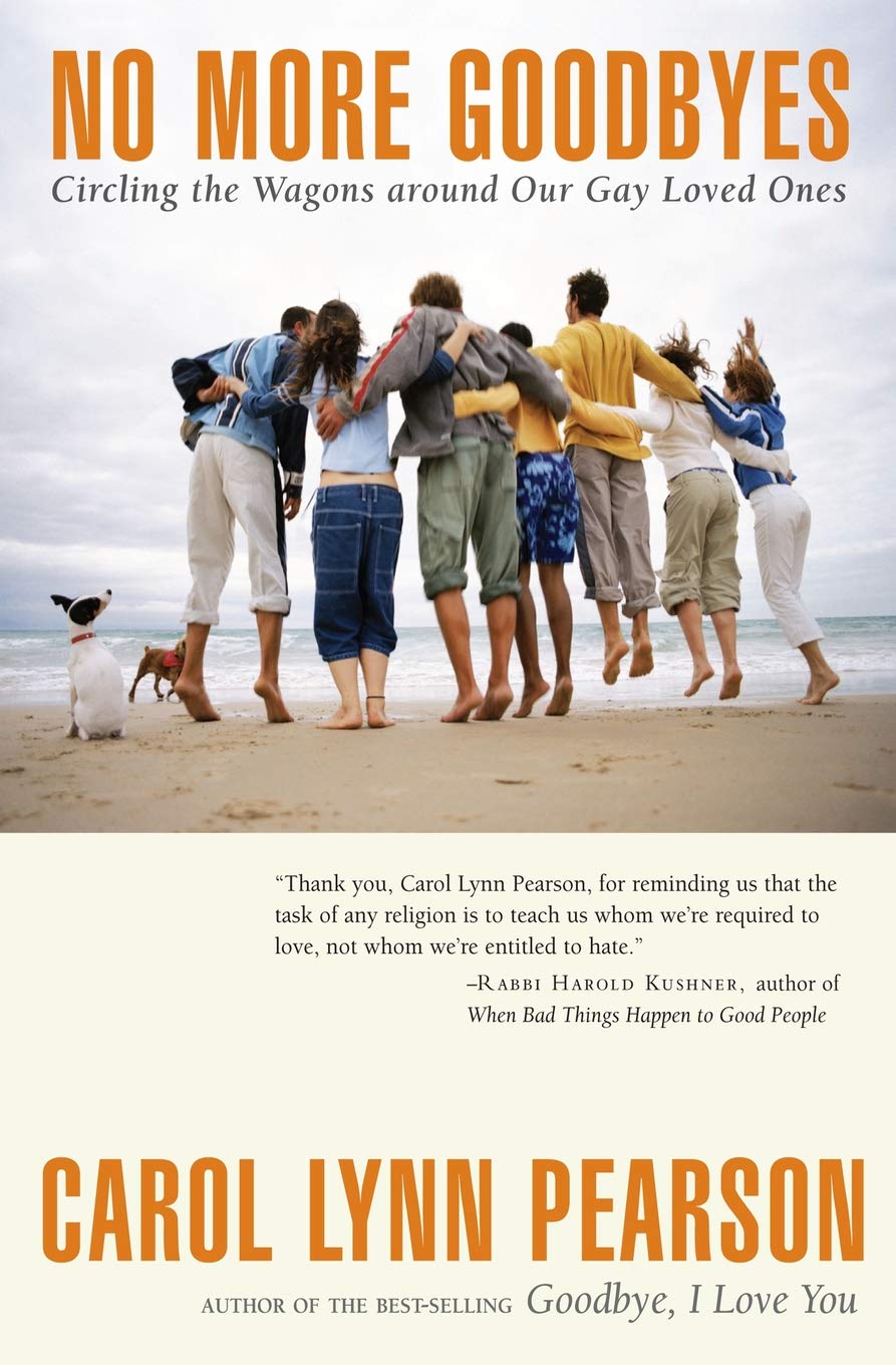 No More Goodbyes: Circling The Wagons Around Our Gay Loved Ones