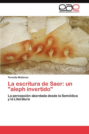 La escritura de Saer: un 