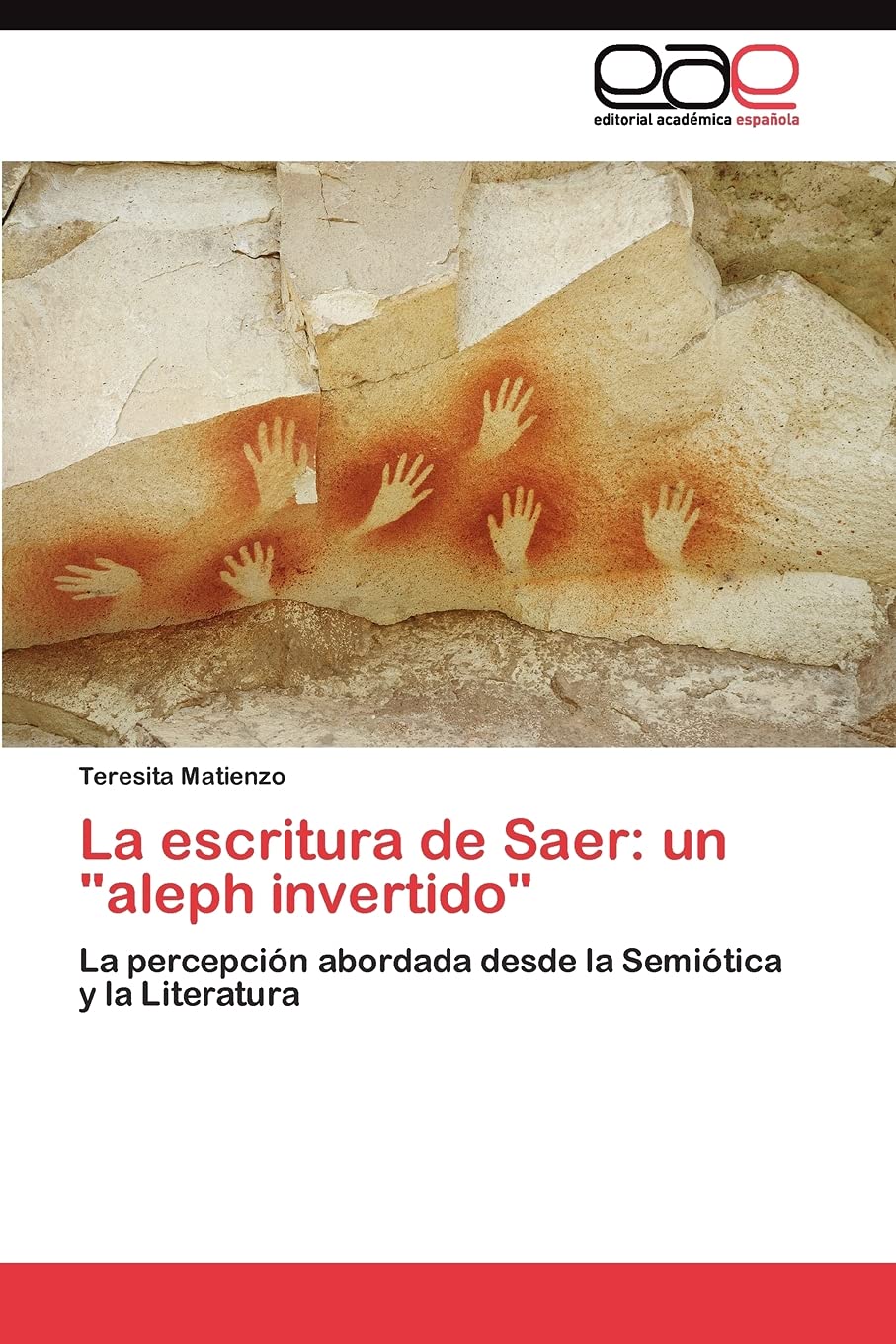 La escritura de Saer: un 