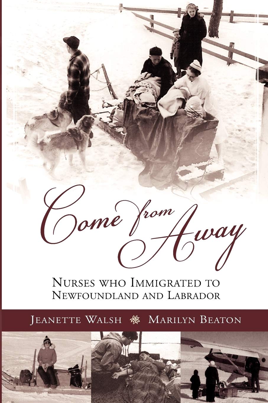 Come From Away: Nurses who Immigrated to Newfoundland and Labrador,Used