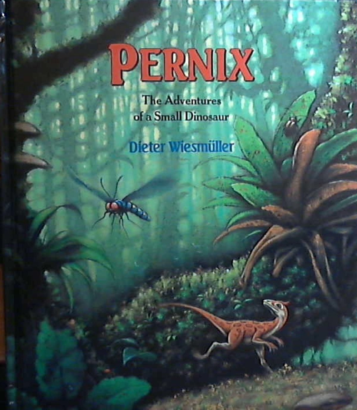 Pernix: 9The Adventures of a Small Dinosaur,Used