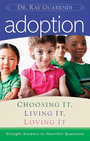 Adoption: Choosing It, Living It, Loving It,Used