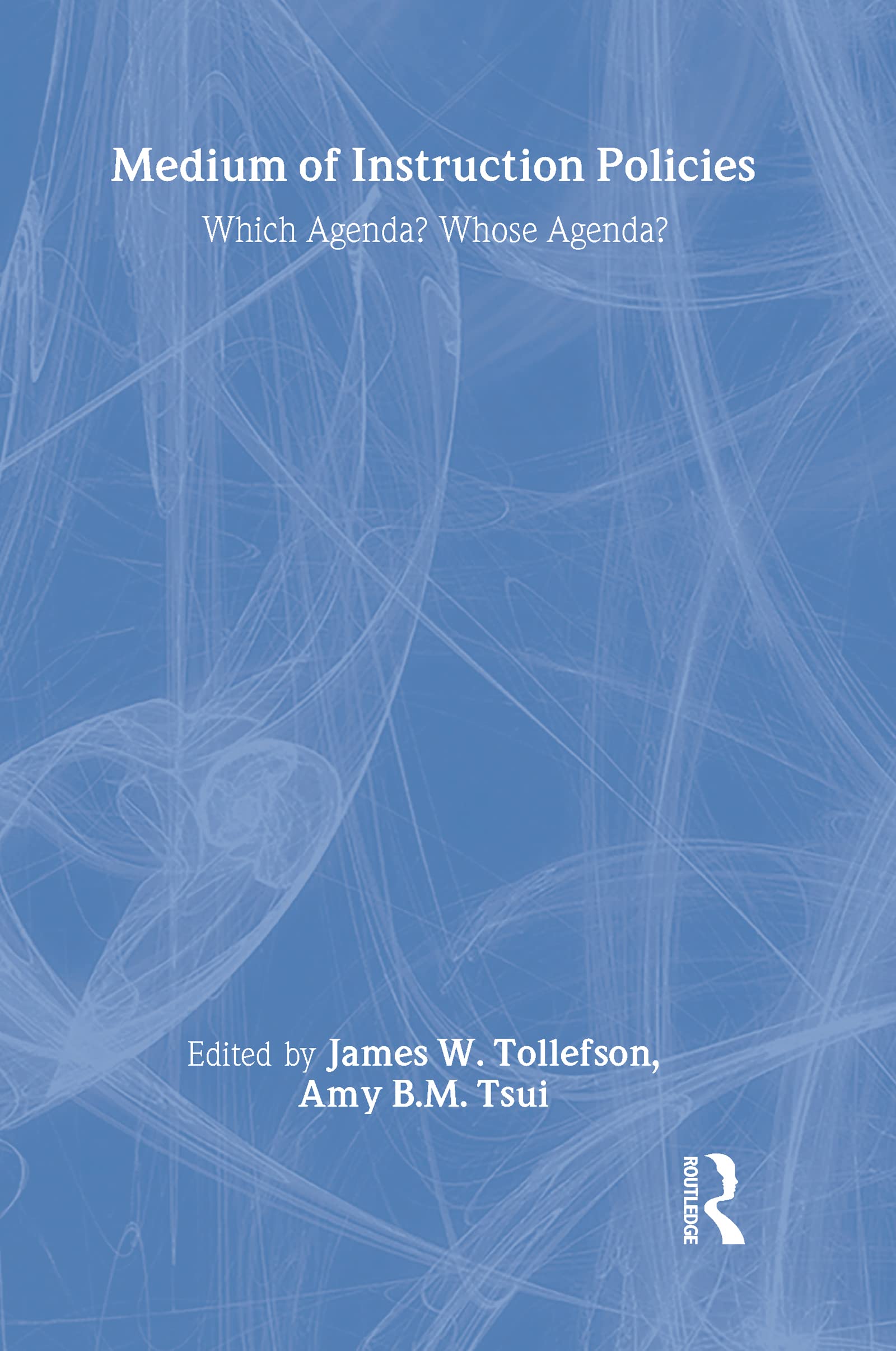 Medium of Instruction Policies: Which Agenda? Whose Agenda?,Used