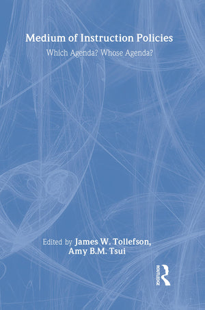 Medium of Instruction Policies: Which Agenda? Whose Agenda?,Used
