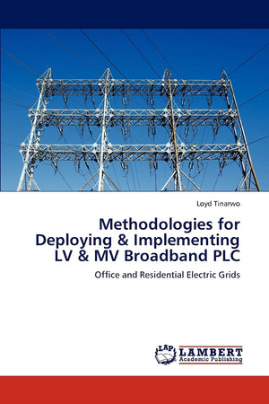 Methodologies for Deploying & Implementing LV & MV Broadband PLC: Office and Residential Electric Grids,Used