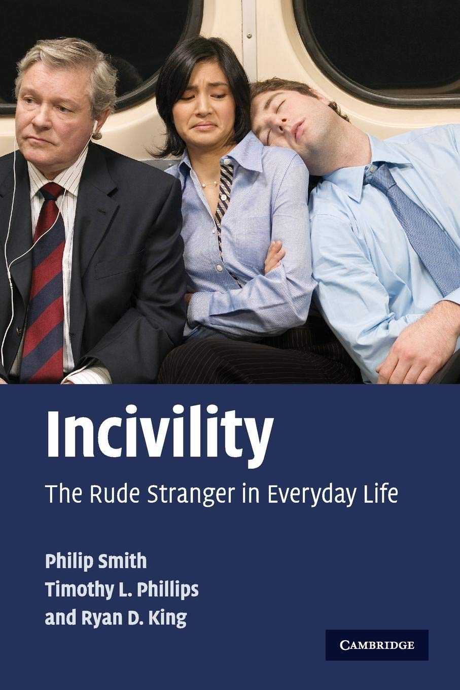 Incivility: The Rude Stranger in Everyday Life,Used