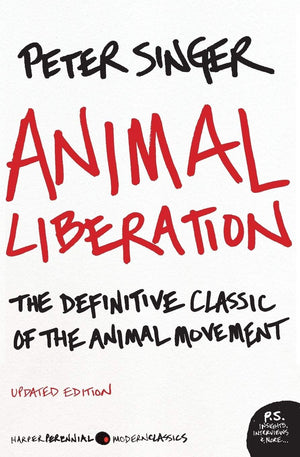 Animal Liberation: The Definitive Classic Of The Animal Movement-used