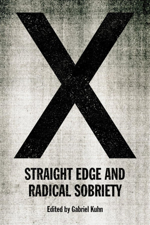 X: Straight Edge and Radical Sobriety,Used