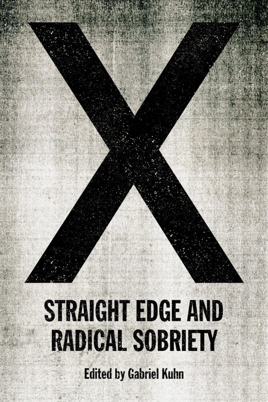 X: Straight Edge and Radical Sobriety,Used